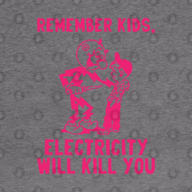 vintage electricity will kill you red by Sayang Anak